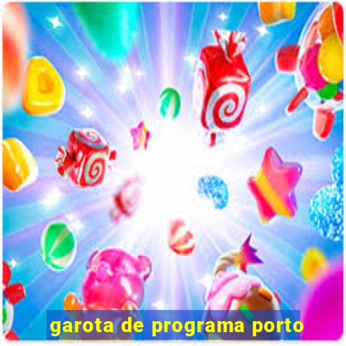 garota de programa porto